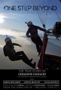One Step Beyond: The True Story of Géraldine Fasnacht