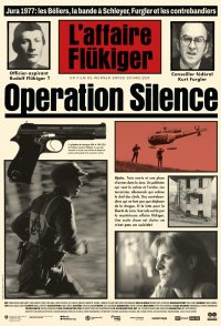 Operation Silence - Die Affäre Flükiger