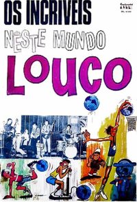 Os incríveis Neste Mundo Louco