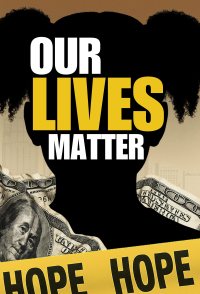Our Lives Matter
