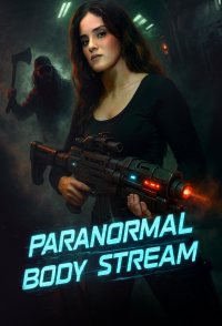 Paranormal Body Stream