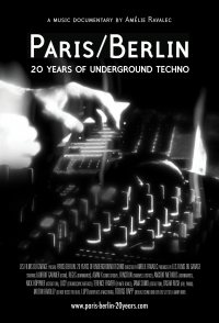 Paris/Berlin: 20 Years of Underground Techno