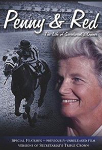 Penny & Red: The Life of Secretariat's Owner