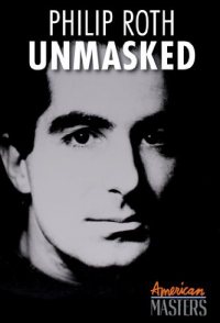 Philip Roth: Unmasked