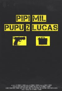 Pipí Mil Pupú 2 Lucas