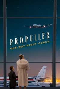 Propeller: One-Way Night Coach