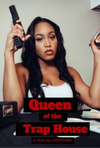 Queen of the Trap House