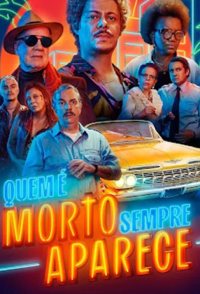 Quem é Morto Sempre Aparece