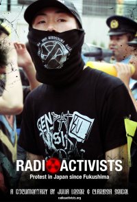 Radioactivists: Protest in Japan Since Fukushima
