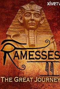Ramesses II: The Great Journey