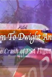 Return to Dwight and Nile: The Crash of PSA Flight 182