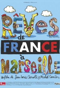 Rêves de France à Marseille