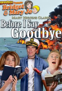 RiffTrax Presents: Before I Say Goodbye