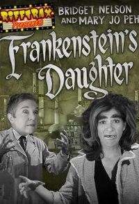 RiffTrax Presents: Frankenstein's Daughter