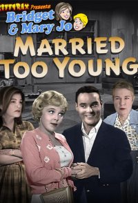 RiffTrax Presents: Married Too Young