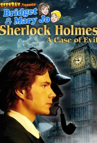 RiffTrax Presents Sherlock Holmes: A Case of Evil