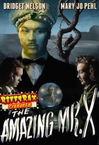RiffTrax Presents: The Amazing Mr. X