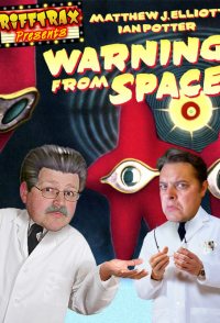 RiffTrax Presents: Warning from Space