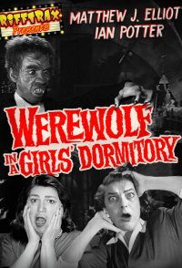 RiffTrax Presents: Werewolf in a Girls' Dormitory