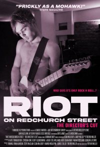 Riot on Redchurch Street: The Director's Cut
