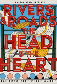Rivers and Roads: The Head and the Heart - Live from Pike Pla...