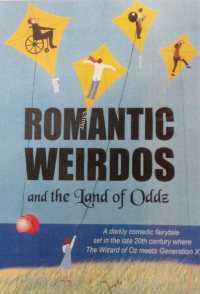 Romantic Weirdos and the Land of Oddz