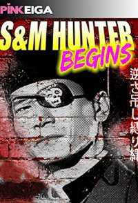 S&M Hunter: Begins