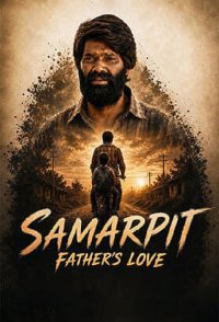 Samarpit Father's Love
