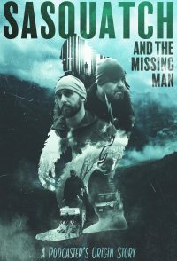 Sasquatch and the Missing Man