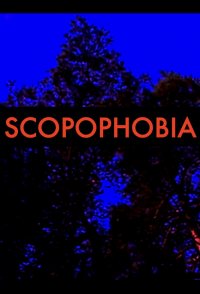 Scopophobia