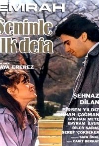 Seninle Ilk Defa