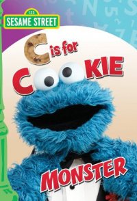 Sesame Street: C is for Cookie Monster