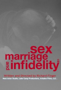 Sex, Marriage and Infidelity