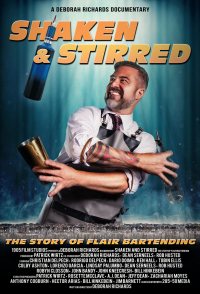 Shaken and Stirred: The Story of Flair Bartending