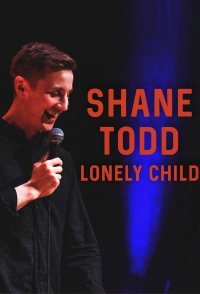 Shane Todd: Lonely Child