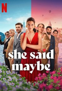 She Said Maybe