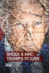Shock & Awe: Trump's Return