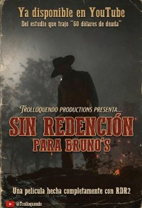 Sin Redención Para Bruno