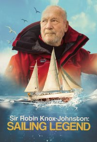Sir Robin Knox-Johnston: Sailing Legend