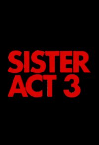 Sister Act 3