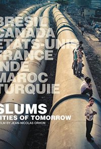 Slums: Cities of Tomorrow