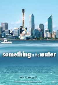 Something in the Water