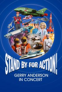 Stand by for Action! Gerry Anderson in Concert