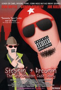 Steamin' and Dreamin': The Grandmaster Cash Story