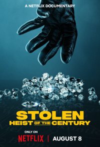 Stolen: Heist of the Century