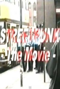StreetPunk: The Movie
