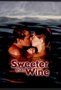 Sweeter Than Wine