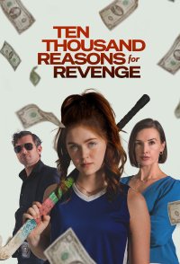 Ten Thousand Reasons for Revenge