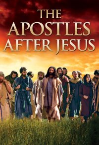 The Apostles After Jesus