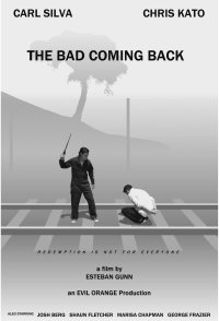 The Bad Coming Back